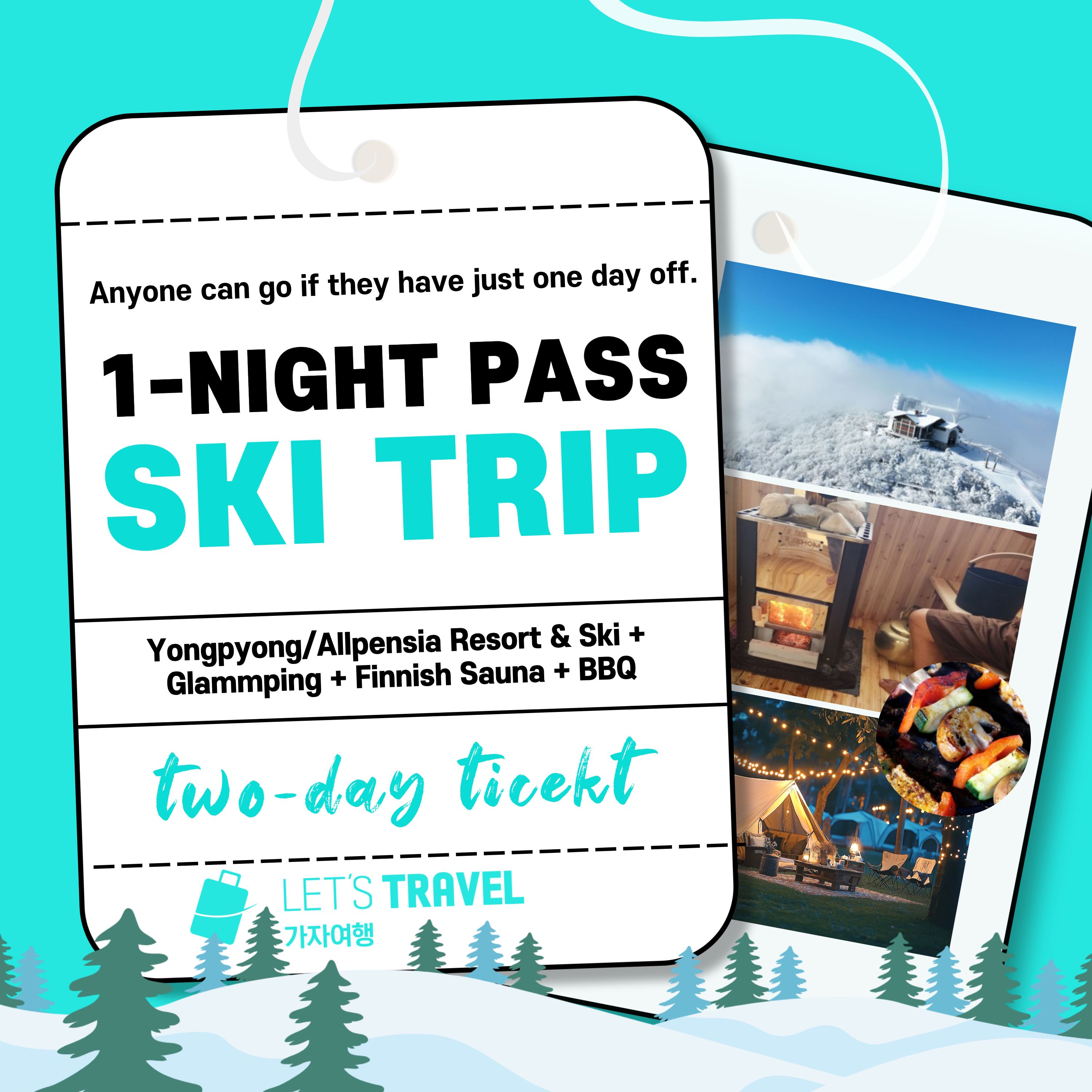 강릉 1박2일 스키 & 영화 BTS 촬영지 핀란드 사우나 BBQ 투어 (스키 + 글램핑 + 사우나 + BBQ + BTS & 드라마 촬영지)