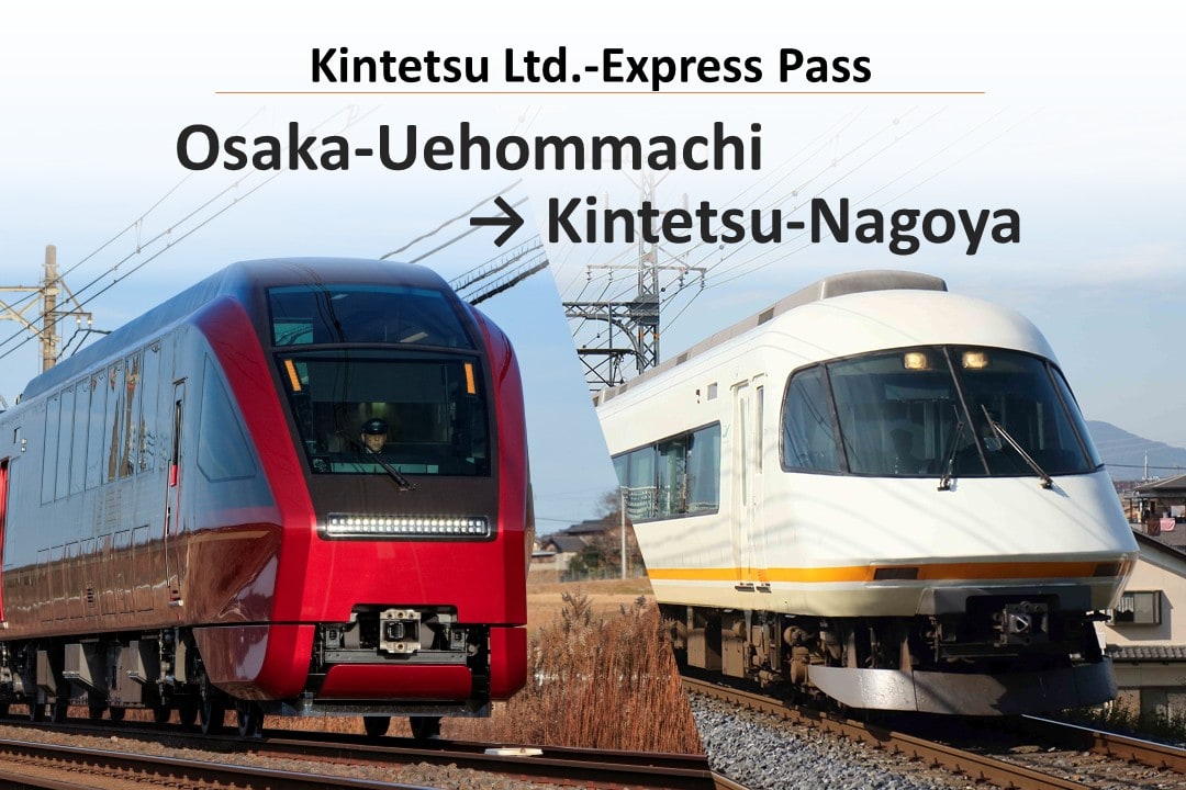 Kintetsu Limited Express Pass: Osaka-Uehonmachi to Kintetsu-Nagoya